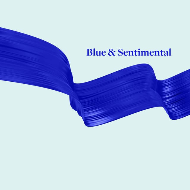 Blue And Sentimental