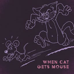 When Cat Gets Mouse album artwork