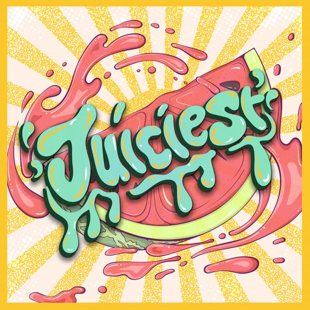 Juiciest