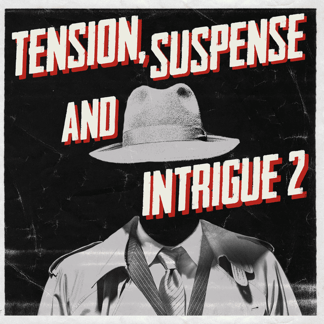 Tension, Suspense & Intrigue 2